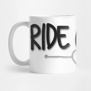 Ride or Die Mug